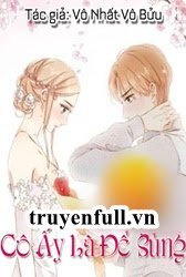 Đọc truyện Cô Ấy Là Để Sủng Phần 2 FULL