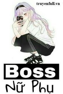 Boss Nữ Phụ