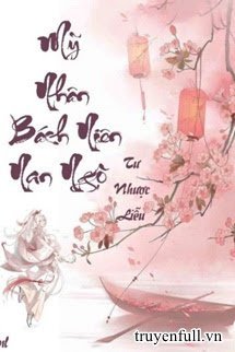 My Nhan Bach Nien Nan Ngo - Tu Nhuoc Lieu