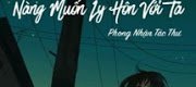 Nàng Muốn Cùng Ta Ly Hôn