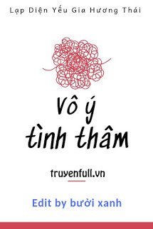 Vô Ý Tình Thâm