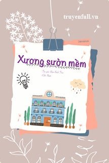 What is the number of chapters in the novel Xương Sườn Mềm written by Biển Bình Trúc?