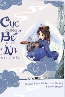 Cuc Cung Be Nho An No Chua - Phan Phan Hoa Quang