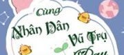 Cùng Nhân Dân Vũ Trụ Trồng Rau Nuôi Gà