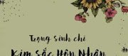 Trọng Sinh Chi Kim Sắc Hôn Nhân