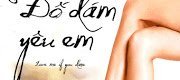 Đố Dám Yêu Em (Love Me If You Dare)