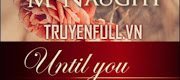 Until You – Em Có Để Ta Hôn Em Không?