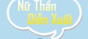 Nữ Thần Diễn Xuất