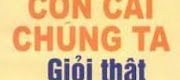 Con Cái Chúng Ta Giỏi Thật